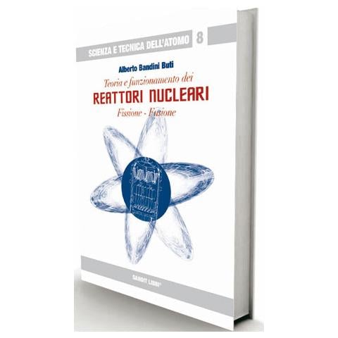 Teoria e funzionamento dei reattori nucleari. Fissione, fusione - Foto 1