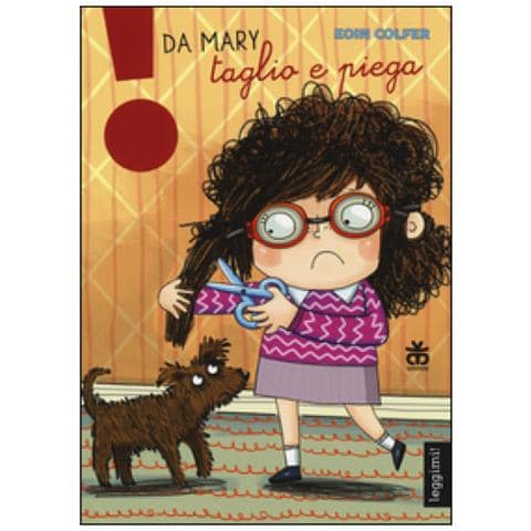 Eoin Colfer - Da Mary taglio e piega. Ediz. illustrata - Foto 3