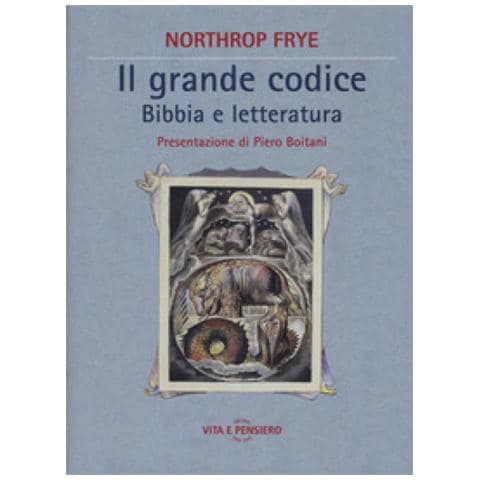 Northrop Frye - Il grande codice. Bibbia e letteratura - Foto 1