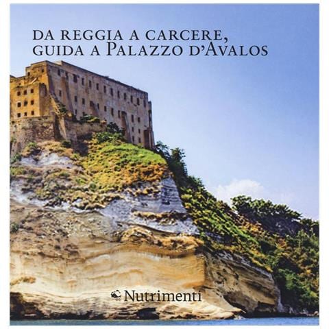 Da reggia a carcere. Guida a palazzo D'Avalos - Foto 1