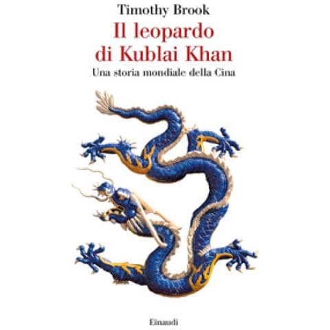 Timothy Brook - Il Leopardo Di Kublai Khan. Una Storia Mondiale Della Cina - Foto 1