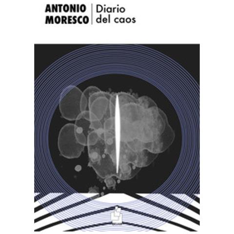 Antonio Moresco - Diario Del Caos - Foto 1