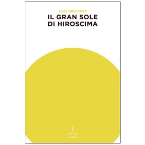 Karl Brückner - Il gran sole di Hiroshima - Foto 3