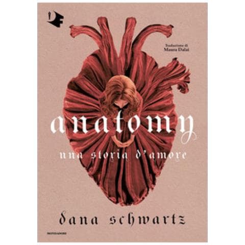Dana Schwartz - Anatomy. Una Storia D'amore - Foto 1