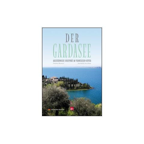 Daniela Beverari - Der Gardasee. Architektonische höhepunkte am veronesischen ostufer - Foto 1