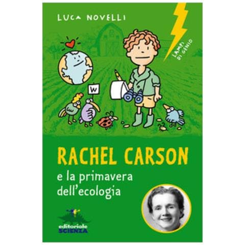 Luca Novelli - Rachel Carson E La Primavera Dell'ecologia - Foto 1
