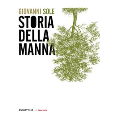 Giovanni Sole - Storia Della Manna - Foto 1