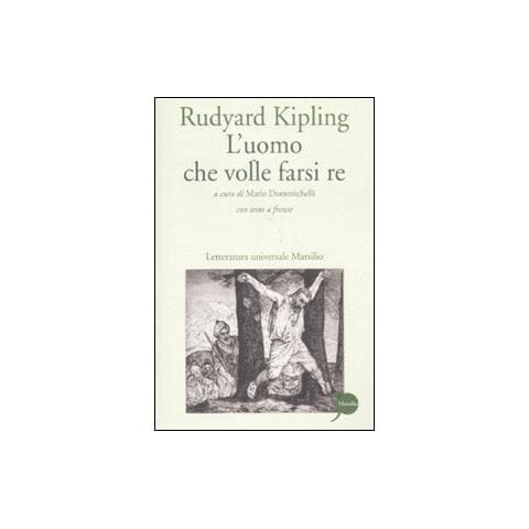 Rudyard Kipling - L'uomo che volle farsi re. Testo inglese a fronte - Foto 1
