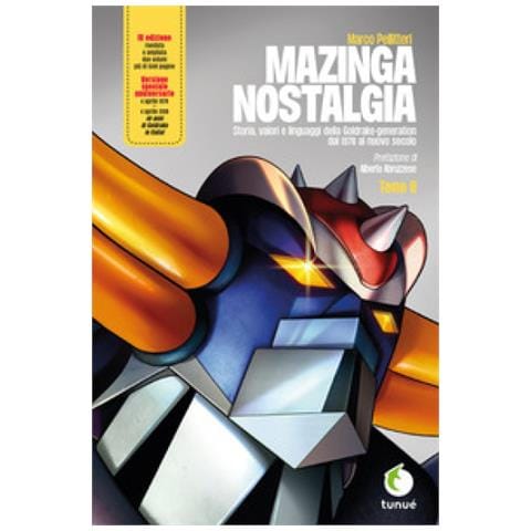 Marco Pellitteri - Mazinga nostalgia. Storia, valori e linguaggi della Goldrake-generation. Ediz. ampliata. Vol. 2 - Foto 1