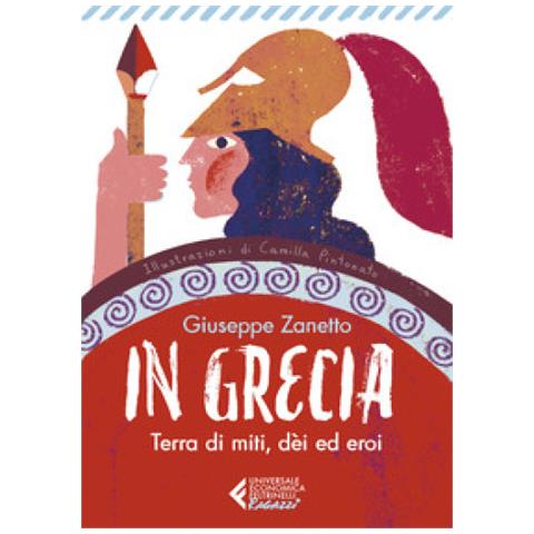 Giuseppe Zanetto - In Grecia. Terra Di Miti, Dei Ed Eroi - Foto 1