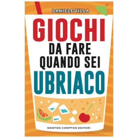 Daniele Villa - Giochi Da Fare Quando Sei Ubriaco - Foto 1