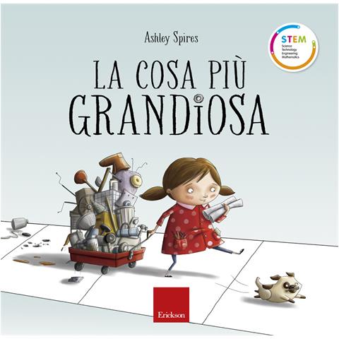 Ashley Spires - La cosa più grandiosa. Ediz. a colori - Foto 1