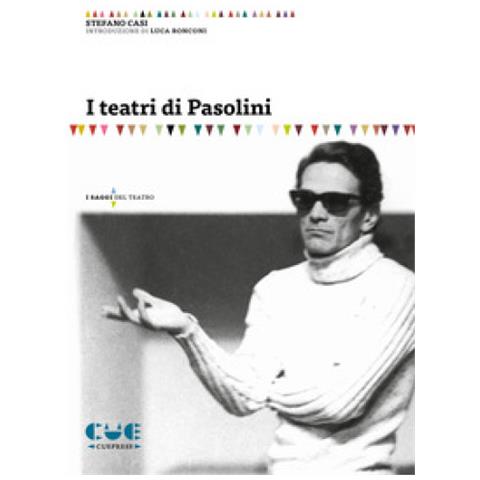 Stefano Casi - I Teatri Di Pasolini - Foto 1