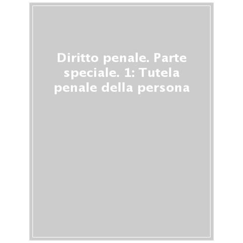 Domenico Pulitanò - Diritto penale. Parte speciale. Vol. 1: Tutela penale della persona - Foto 1