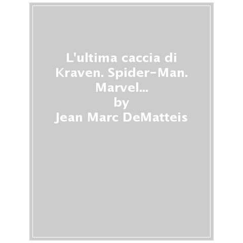 Jean Marc DeMatteis - L'ultima caccia di Kraven. Spider-Man - Foto 1