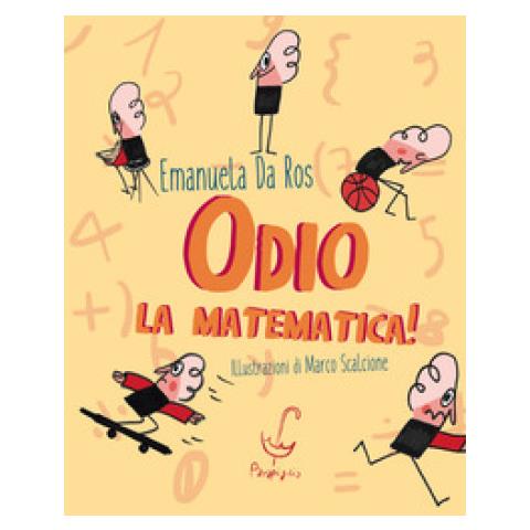 Emanuela Da Ros - Odio La Matematica! - Foto 1