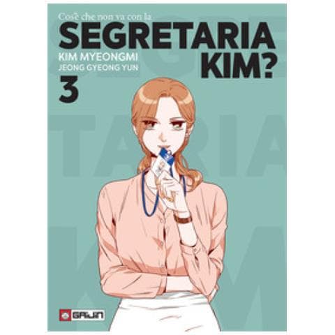 Myeongmi Kim - Cos'è che non va con la Segretaria Kim?. Vol. 3 - Foto 1