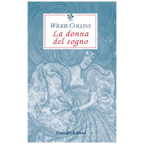 William Wilkie Collins - La Donna Del Sogno - Foto 1