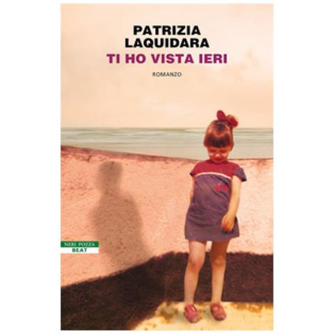Patrizia Laquidara - Ti Ho Vista Ieri - Foto 1