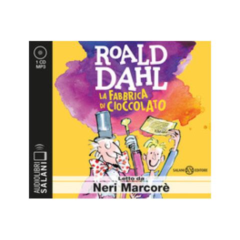 Roald Dahl - La Fabbrica Di Cioccolato Letto Da Neri Marcorè. Audiolibro. Cd Audio Formato Mp3 - Foto 1