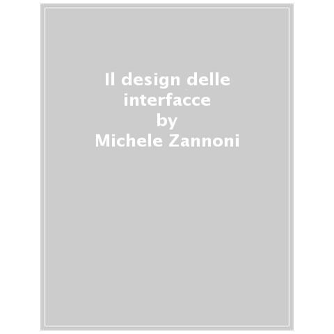 Michele Zannoni - Il Design Delle Interfacce - Foto 1