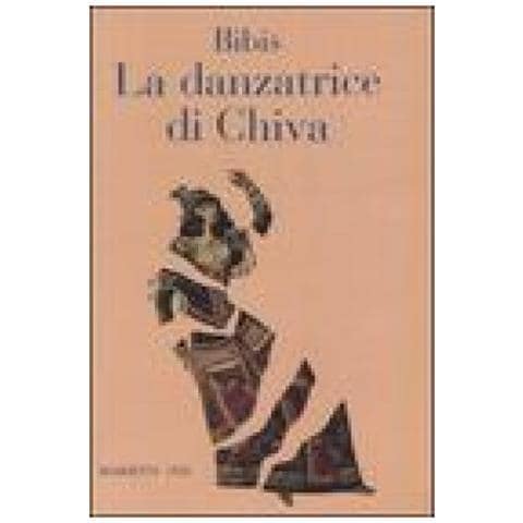 Bibis - La danzatrice di Chiva. Storia di un'anima semplice - Foto 1