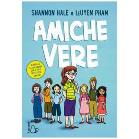 Shannon Hale - Amiche vere - Foto 1