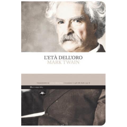 Mark Twain - L'età Dell'oro - Foto 2