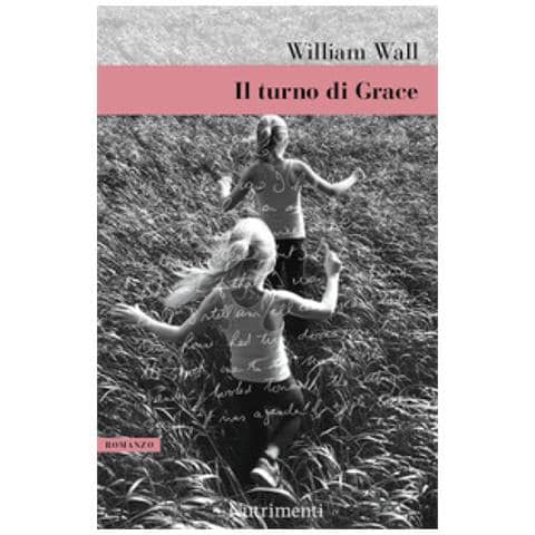 William Wall - Il Turno Di Grace - Foto 1