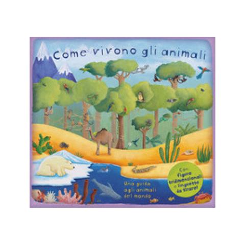Christiane Dorion - Come Vivono Gli Animali. Ediz. A Colori - Foto 1