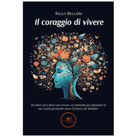 Kelly Belloni - Il Coraggio Di Vivere - Foto 1