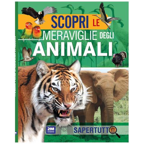 Scopri Le Meraviglie Degli Animali - Foto 1