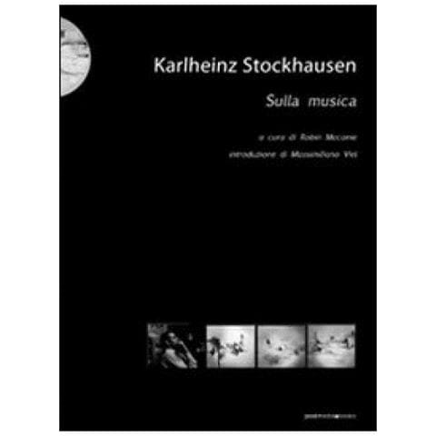 Robin Maconie - Karlheinz Stockhausen. Sulla musica - Foto 3