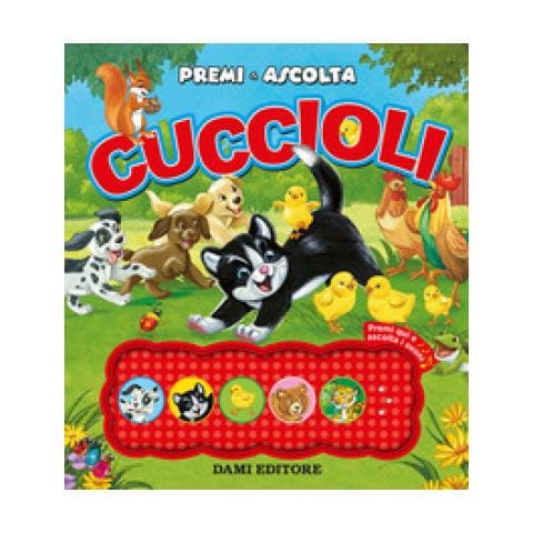 Francesca Pellegrino - Cuccioli. Premi E Ascolta. Ediz. A Colori - Foto 1