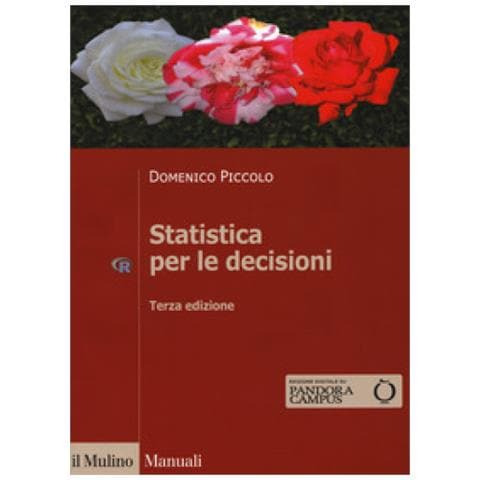 Domenico Piccolo - Statistica Per Le Decisioni. La Conoscenza Umana Sostenuta Dall'evidenza Empirica - Foto 1