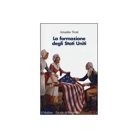 Arnaldo Testi - La formazione degli Stati Uniti - Foto 1