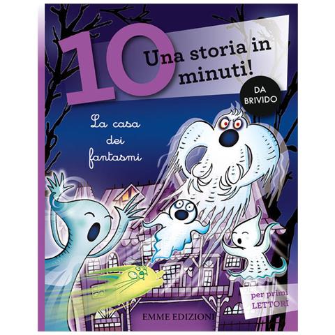 Febe Sillani - La Casa Dei Fantasmi. Una Storia In 10 Minuti! Ediz. A Colori - Foto 2