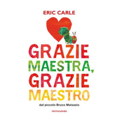 Eric Carle - Grazie Maestra, Grazie Maestro. Ediz. A Colori - Foto 1
