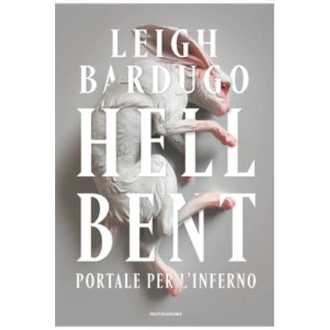 Leigh Bardugo - Hell Bent. Portale Per L'inferno - Foto 1