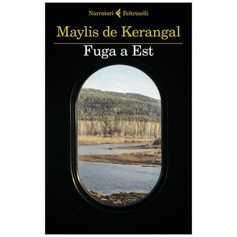 Maylis De Kerangal - Fuga A Est - Foto 2