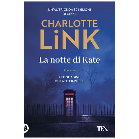 Charlotte Link - La notte di Kate. Le indagini di Kate Linville - Foto 1