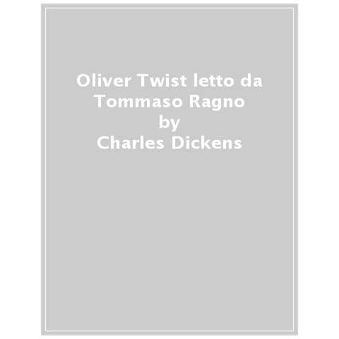 Charles Dickens - Oliver Twist Letto Da Tommaso Ragno. Audiolibro. 2 Cd Audio Formato Mp3 - Foto 1