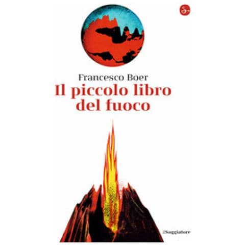 Francesco Boer - Il Piccolo Libro Del Fuoco - Foto 2