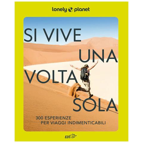 Patrizia Maschio - Si vive una volta sola. 300 esperienze per viaggi indimenticabili - Foto 2
