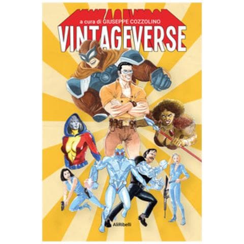 Giuseppe Cozzolino - Vintageverse: storie di supereroi made in Italy - Foto 1