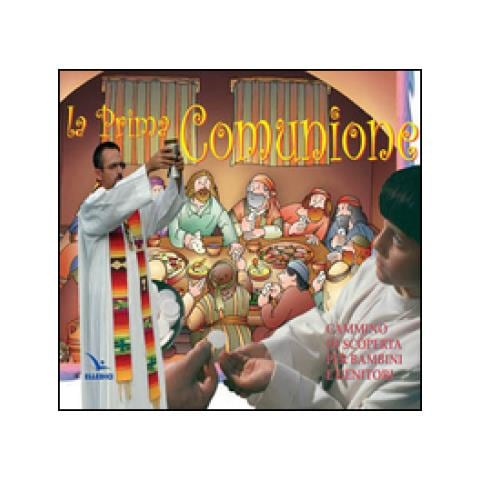 Carlo Pellegrino - La prima Comunione. Cammino di scoperta per bambini e genitori. Testo - Foto 3