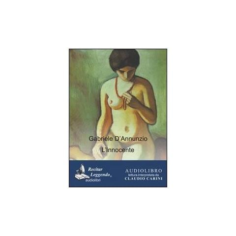 Gabriele D'Annunzio - L'Innocente. Audiolibro. CD Audio formato MP3. Ediz. integrale - Foto 1
