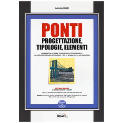 Antonio Cirillo - Ponti. Progettazione, Tipologie, Elementi. Con Software - Foto 1