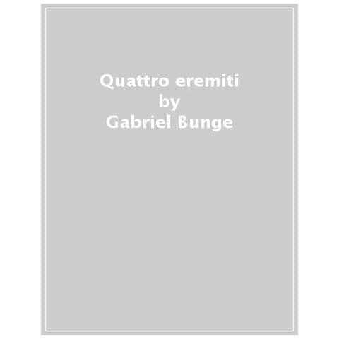 Gabriel Bunge - Quattro Eremiti - Foto 1