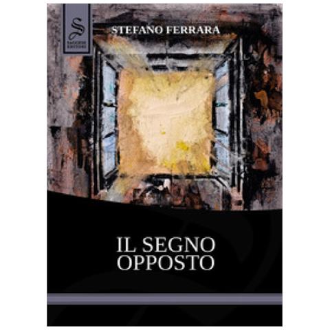 Stefano Ferrara - Il Segno Opposto - Foto 1